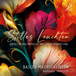 Basler Madrigalisten Raphael Immoo - Stilles Leuchten - Swiss Choral Mus in the group CD / Upcoming releases / Classical at Bengans Skivbutik AB (5565363)