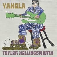 Taylor Hollingsworth - Yahola in the group OUR PICKS / Friday Releases / Friday the 4th of october 2024 at Bengans Skivbutik AB (5565378)