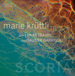 Marie Krüttli Trio - Scoria in the group CD / Upcoming releases / Jazz at Bengans Skivbutik AB (5565448)