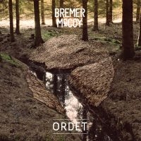 Bremer/Mccoy - Ordet in the group OUR PICKS / Friday Releases / Friday the 20th of september 2024 at Bengans Skivbutik AB (5565530)