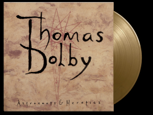 Thomas Dolby - Astronauts & Heretics (Ltd Gold Vinyl) in the group OUR PICKS / Frontpage - Vinyl New & Forthcoming at Bengans Skivbutik AB (5565657)