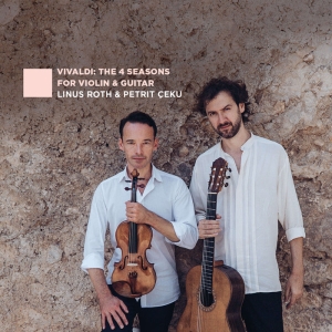 Roth Linus -& Petrit Ceku - Antonio Vivaldi: The 4 Seasons For Violin And Guitar in the group OUR PICKS / Friday Releases / Friday the 8th of november 2024 at Bengans Skivbutik AB (5565704)