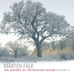 Mårten Falk - The History Of The Russian Guitar, in the group CD / Upcoming releases / Classical at Bengans Skivbutik AB (5565716)