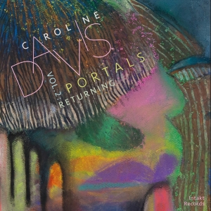 Caroline Davis - Portals, Vol. 2: Returning in the group CD / Upcoming releases / Jazz at Bengans Skivbutik AB (5565723)