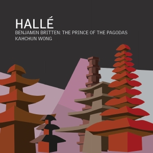 Hallé Orchestra Kahchun Wong - Britten: The Prince Of The Pagodas in the group CD / Upcoming releases / Classical at Bengans Skivbutik AB (5565749)