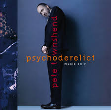 Pete Townshend - Psychoderelict in the group OUR PICKS / Friday Releases / Friday the 18th of october 2024 at Bengans Skivbutik AB (5565833)