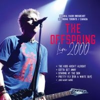 Offspring The - Live 2000 / Radio Broadcast in the group CD / Upcoming releases / Pop-Rock at Bengans Skivbutik AB (5565872)