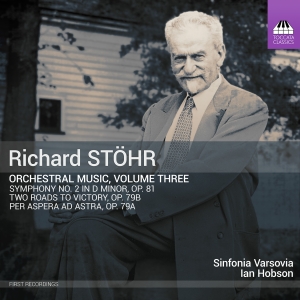 Sinfonia Varsovia Ian Hobson - Richard Stöhr: Orchestral Music, Vo in the group CD / Upcoming releases / Classical at Bengans Skivbutik AB (5565905)