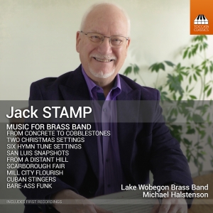 Lake Wobegon Brass Band Michael Ha - Jack Stamp: Music For Brass Band in the group CD / Upcoming releases / Classical at Bengans Skivbutik AB (5565907)