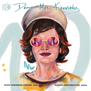 Ryan Townsend-Strand Karina Kontor - Dear Mrs. Kennedy in the group CD / Upcoming releases / Classical at Bengans Skivbutik AB (5565916)