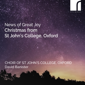 The Choir Of St John's College Oxf - News Of Great Joy - Christmas From in the group OUR PICKS / Friday Releases / Friday the 1st of November 2024 at Bengans Skivbutik AB (5565917)