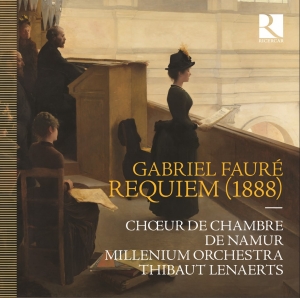 Choeur De Chambre De Namur Milleni - Fauré: Requiem (1888) in the group CD / Upcoming releases / Classical at Bengans Skivbutik AB (5565929)