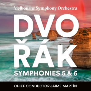 Jaime Martín Melbourne Symphony Or - Dvorák: Symphonies 5 & 6 in the group OUR PICKS / Friday Releases / Friday the 22th of november at Bengans Skivbutik AB (5565940)