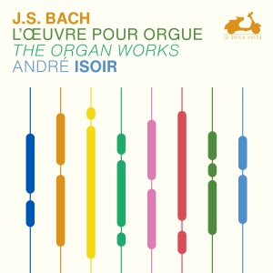 Andre Isoir - J.S. Bach: The Organ Works in the group OUR PICKS / Friday Releases / Friday the 1st of November 2024 at Bengans Skivbutik AB (5565953)