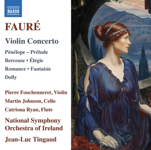 Pierre Fouchenneret Ireland Rte Na - Fauré: Violin Concerto in the group OUR PICKS / Friday Releases / Friday the 8th of november 2024 at Bengans Skivbutik AB (5565958)