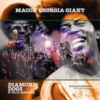 Diamond Dogs & Spedding Chris - Macon Georgia Giants in the group CD / Upcoming releases / Pop-Rock at Bengans Skivbutik AB (5566000)