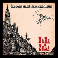 Baba Zula - Istanbul Sokaklari in the group OUR PICKS / Friday Releases / Friday the 8th of november 2024 at Bengans Skivbutik AB (5566438)