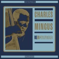 Mingus Charles - Reincarnations in the group OUR PICKS / Friday Releases / Friday the 15th of november 2024 at Bengans Skivbutik AB (5566546)