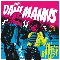 Dahlmanns The - All Dahled Up + Extras (2 Lp Vinyl) in the group OUR PICKS / Friday Releases / Friday the 11th october 2024 at Bengans Skivbutik AB (5566787)