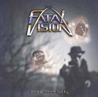 Fatal Vision - Three Times Lucky in the group OUR PICKS / Friday Releases / Friday the 22th of november at Bengans Skivbutik AB (5566821)