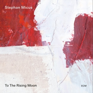 Stephan Micus - To The Rising Moon in the group OUR PICKS / Frontpage - CD New & Forthcoming at Bengans Skivbutik AB (5567342)