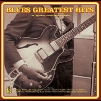 Various Artists - Blues Greatest Hits in the group OUR PICKS / Friday Releases / Friday the 8th of november 2024 at Bengans Skivbutik AB (5567344)