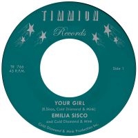 Emilia Sisco & Cold Diamond & Mink - Your Girl (Vinyl 7'') in the group OUR PICKS / Friday Releases / Friday the 15th of november 2024 at Bengans Skivbutik AB (5567382)