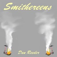 Dan Reeder - Smithereens (Red & Yellow Splatter in the group OUR PICKS / Friday Releases / Friday the 25th october 2024 at Bengans Skivbutik AB (5567398)