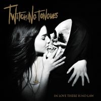 Twitching Tongues - In Love There Is No Law Redux in the group OUR PICKS / Friday Releases / Friday the 29th november 2024 at Bengans Skivbutik AB (5567577)