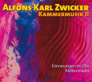 Alfons Karl Zwicker - Chamber Music Ii in the group OUR PICKS / Christmas gift tip CD at Bengans Skivbutik AB (5567721)