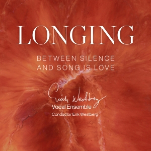 Erik Westberg Vokalensemble - Longing in the group CD / Upcoming releases / Classical at Bengans Skivbutik AB (5567744)