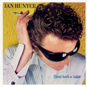 Ian Hunter - Short Back N Sides in the group CD / Upcoming releases / Pop-Rock at Bengans Skivbutik AB (5567837)