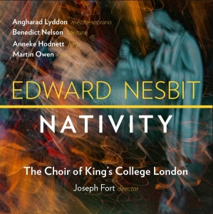 The Choir Of King’S College London - Edward Nesbit: Nativity in the group CD / Upcoming releases / Julmusik at Bengans Skivbutik AB (5567841)