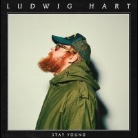 Hart Ludwig - Stay Young in the group OUR PICKS / Friday Releases / Friday the 25th october 2024 at Bengans Skivbutik AB (5567862)