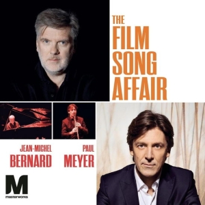 Jean-Michel Bernard & Paul Meyer - The Film Song Affair in the group OUR PICKS / Friday Releases / Friday the 11th october 2024 at Bengans Skivbutik AB (5567937)