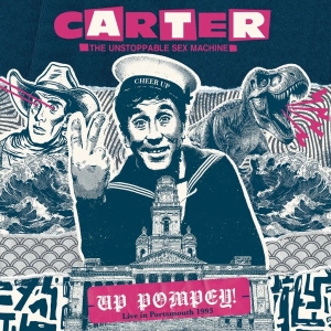 Carter The Unstoppable Sex Machine - Up Pompey! Live In Portsmouth 1993 in the group OUR PICKS / Record Store Day / RSD BF 2024 at Bengans Skivbutik AB (5568016)