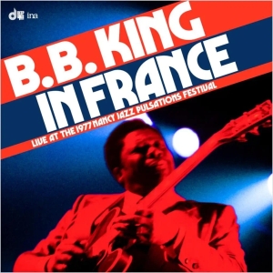 B.B. King - In France: Live At the Nancy Jazz Pulsations Festival (1977) (RSD) in the group OTHER / Övrigt /  at Bengans Skivbutik AB (5568023)