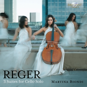 Martina Biondi - Max Reger: 3 Suites For Cello Solo, in the group OTHER / Övrigt /  at Bengans Skivbutik AB (5568181)