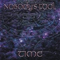 Nobody's Fool - Time in the group OUR PICKS / Friday Releases / Friday the 29th november 2024 at Bengans Skivbutik AB (5568238)