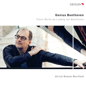 Ulrich Roman Murtfeld - Genius Beethoven - Piano Works By L in the group CD / Upcoming releases / Classical at Bengans Skivbutik AB (5568440)