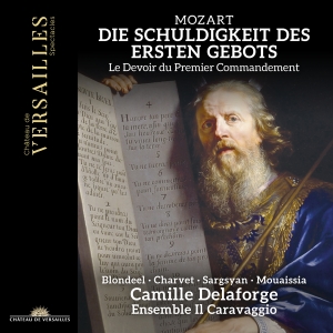 Camille Delaforge Ensemble Il Cara - Mozart: Die Schuldigkeit Des Ersten in the group OUR PICKS / Friday Releases / Friday the 15th of november 2024 at Bengans Skivbutik AB (5568448)