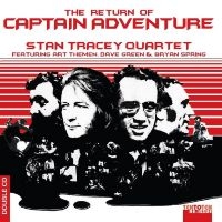 Stan Tracey Quartet - The Return Of Captain Adventure in the group OUR PICKS / Friday Releases / Friday the 1st of November 2024 at Bengans Skivbutik AB (5568545)