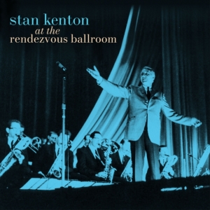 STAN KENTON - At The Rendezvous Ballroom (Black/Blue Starburst Effect Vinyl) in the group OUR PICKS / Record Store Day / RSD BF 2024 at Bengans Skivbutik AB (5568612)