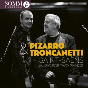 Artur Pizarro Ludovico Troncanetti - Saint-Saens: Music For Two Pianos in the group CD / Upcoming releases / Classical at Bengans Skivbutik AB (5568633)