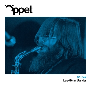 Lars-Göran Ulander - Öppet Två in the group OUR PICKS / Friday Releases / Friday the 8th of november 2024 at Bengans Skivbutik AB (5568637)