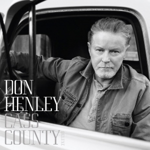 Don Henley - Cass County in the group CD / Upcoming releases / Pop-Rock at Bengans Skivbutik AB (5568667)