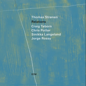 Thomas Strønen Craig Taborn Chris - Relations in the group OUR PICKS / Friday Releases / Friday the 29th november 2024 at Bengans Skivbutik AB (5568810)