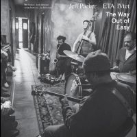 Jeff Parker And Eta Ivtet - The Way Out Of Easy in the group VINYL / Upcoming releases / Pop-Rock at Bengans Skivbutik AB (5568857)