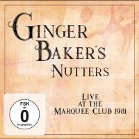 Ginger Baker's Nutters - Live At Marquee Club 1981 in the group OUR PICKS / Friday Releases / Friday the 25th october 2024 at Bengans Skivbutik AB (5568864)