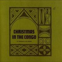 Les Troubadours Du Roi Baudouin - Christmas In The Congo in the group CD / Upcoming releases / Pop-Rock at Bengans Skivbutik AB (5568880)